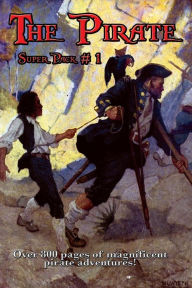 Title: The Pirate Super Pack # 1, Author: Robert Louis Stevenson