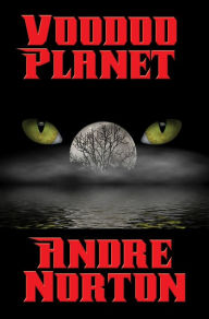 Title: Voodoo Planet: With linked Table of Contents, Author: Andre Norton