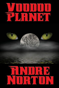 Title: Voodoo Planet, Author: Andre Norton