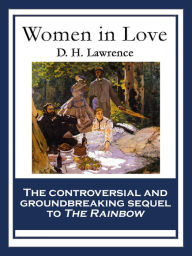 Title: Women in Love: With linked Table of Contents, Author: D. H. Lawrence