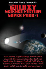 Title: Fantastic Stories Present the Galaxy Science Fiction Super Pack #1, Author: Isaac Asimov