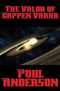 Title: The Valor of Cappen Varra, Author: Poul Anderson