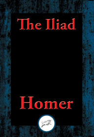 Title: The Iliad: With Linked Table of Contents, Author: Homer