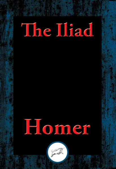 The Iliad: With Linked Table of Contents