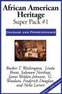 African American Heritage Super Pack #1: Courage and Perseverance