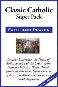 Title: Sublime Classic Catholic Super Pack, Author: Brother Lawrence