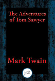 Title: The Adventures of Tom Sawyer: With Linked Table of Contents, Author: Mark Twain