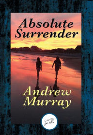 Title: Absolute Surrender: With Linked Table of Contents, Author: Stay Strap