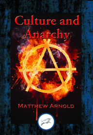 Title: Culture and Anarchy: With Linked Table of Contents, Author: Matthew Arnold