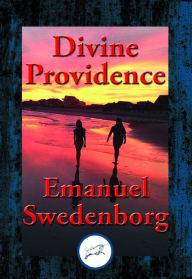 Title: Divine Providence: With Linked Table of Contents, Author: Emanuel Swedenborg