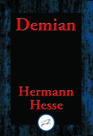 Title: Demian: The Story of Emil Sinclair's Youth, Author: Hermann Hesse