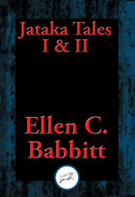 Title: Jataka Tales: I & II, Author: Ellen C. Babbitt