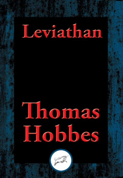 Leviathan: Or the Matter, Forme, & Power of a Common-wealth Ecclesiastical and Civill