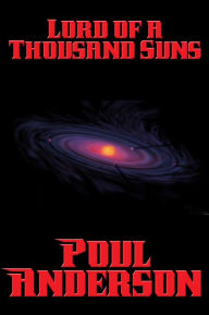 Title: Lord of a Thousand Suns, Author: Poul Anderson