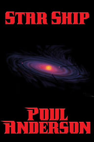 Title: Star Ship, Author: Poul Anderson