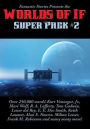 Fantastic Stories Presents the Worlds of If Super Pack #2
