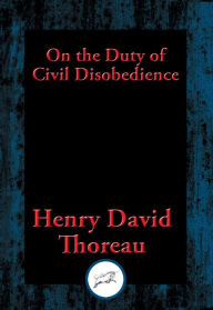 Title: On the Duty of Civil Disobedience, Author: Henry David Thoreau