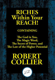 Title: Riches within Your Reach, Author: Robert Collier