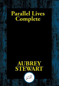 Title: Parallel Lives: Complete, Author: Plutarch