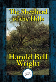 Title: The Shepherd of the Hills, Author: Harold Bell Wright