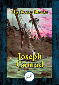 Title: The Secret Sharer, Author: Joseph Conrad