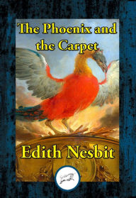 Title: The Phoenix and the Carpet, Author: Edith Nesbit