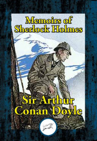 Title: Memoirs of Sherlock Holmes, Author: Arthur Conan Doyle