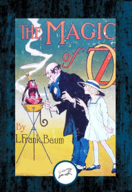Title: The Magic of Oz, Author: L. Frank Baum