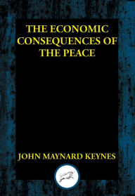 Title: The Economic Consequences of the Peace, Author: John Maynard Keynes