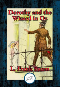 Title: Dorothy and the Wizard in Oz, Author: L. Frank Baum