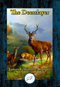 Title: The Deerslayer, Author: James Fenimore Cooper