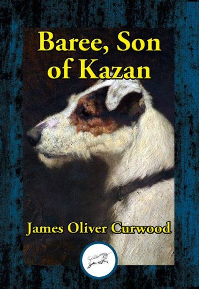 Baree, Son of Kazan