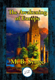 Title: The Awakening of Europe, Author: M. B. Synge