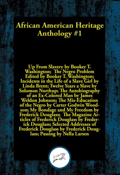 African American Heritage Anthology #1: Ten books that exemplify courage and a willingness to fight against all odds and at any cost for what is right