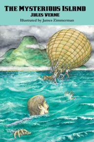Title: The Mysterious Island: Illustrated Edition, Author: Jules Verne