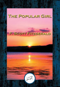 Title: The Popular Girl, Author: F. Scott Fitzgerald