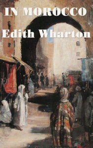 Title: In Morocco, Author: Edith Wharton