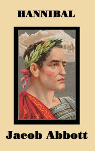 Title: Hannibal, Author: Jacob Abbott