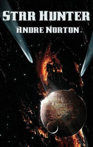 Title: Star Hunter, Author: Andre Norton