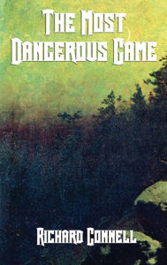 Title: The Most Dangerous Game, Author: Richard Connell