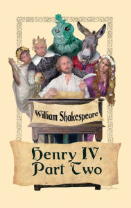 Title: King Henry IV, Part Two, Author: William Shakespeare