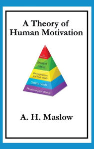 Title: A Theory of Human Motivation, Author: Abraham H. Maslow