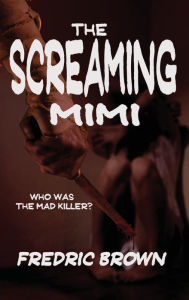 Title: The Screaming Mimi, Author: Fredric Brown