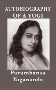 Title: Autobiography of a Yogi, Author: Paramhansa Yogananda