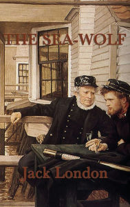 Title: The Sea-Wolf, Author: Jack London