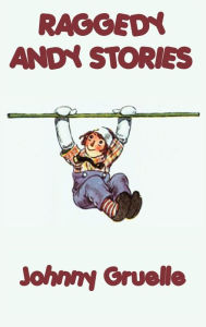 Title: Raggedy Andy Stories, Author: Johnny Gruelle