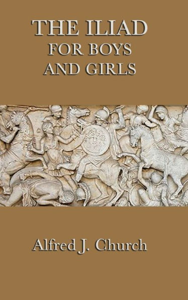 The Iliad for Boys and Girls