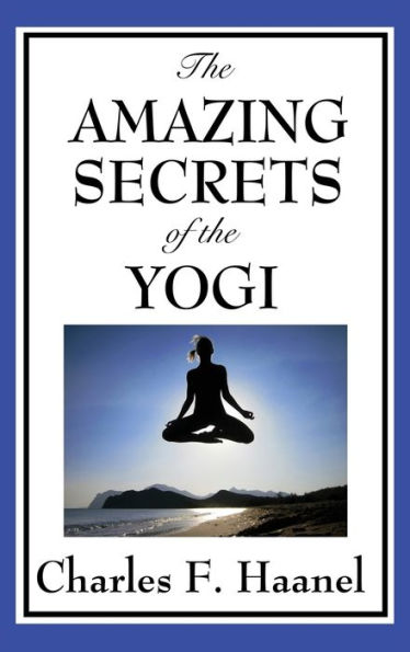 The Amazing Secrets of the Yogi