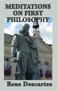 Title: Meditations on First Philosophy, Author: Rene Descartes