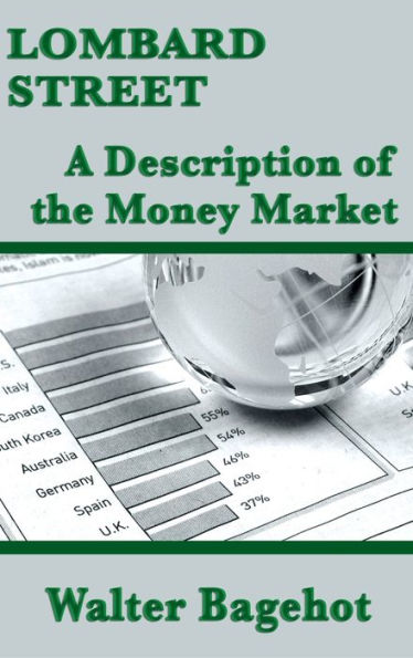 Lombard Street: A Description of the Money Market